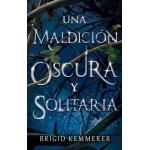 UNA MALDICION OSCURA Y SLITARIA
