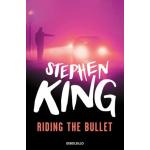 RIDING THE BULLET
