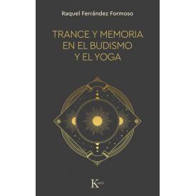 TRANCE Y MEMORIA EN EL BUDISMO Y EL YO