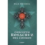 CONCEPTO ROSACRUZ DEL COSMOS