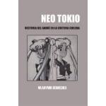 NEO TOKIO HISTORIA DEL ANIME EN LA CUL