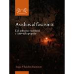 ASEDIOS AL FASCISMO