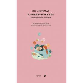 DE VICTIMAS A SUPERVIVIENTES