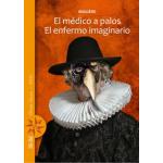 MEDICO A PALOSEL ENFERMO IMAGINARIOEL