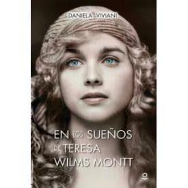 EN LOS SUEOS DE TERESA WILMS MONTT
