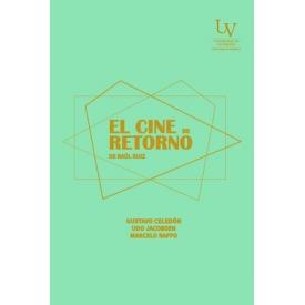 EL CINE DE RETORNO DE RAUL RUIZ