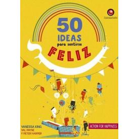 50 IDEAS PARA SENTIRSE FELIZ