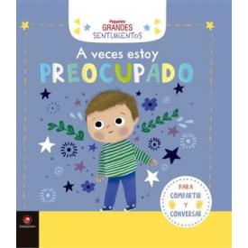 A VECES ESTOY PREOCUPADO PEQUENOS GRAN