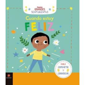 CUANDO ESTOY FELIZ PEQUENOS GRANDES SE