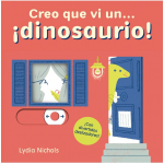 CREO QUE VI UN... DINOSAURIO