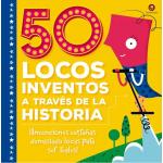50 LOCOS INVENTOS A TRAVES DE LA HISTO