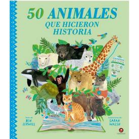 50 ANIMALES QUE HICIERON HISTORIA