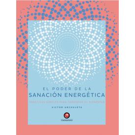 EL PODER DE LA SANACION ENERGETICA