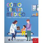 COMO SER UN MEDICO