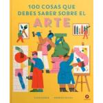 100 COSAS QUE DEBES SABER SOBRE EL ART