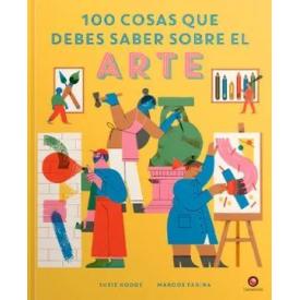 100 COSAS QUE DEBES SABER SOBRE EL ART