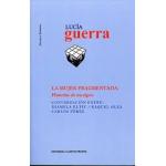 LA MUJER FRAGMENTADA: HISTORIA DE UN S