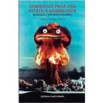 COMIENZOS PARA UNA ESTETICA ANARQUISTA