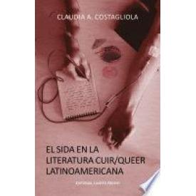 EL SIDA EN LA LITERATURA CUIR LATINOAM