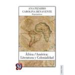 AFRICA/AMERICA: LITERATURA Y COLONIALI