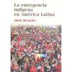LA EMERGENCIA INDIGENA EN AMERICA LATI