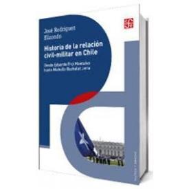 HISTORIA DE LA RELACION CIVIL MILITAR