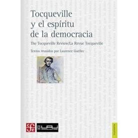 TOCQUEVILLE Y EL ESPIRITU DE LA DEMOCR