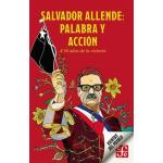SALVADOR ALLENDE PALABRA Y ACCION