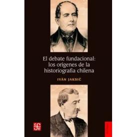 EL DEBATE FUNDACIONAL: LOS ORIGENES DE