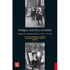 HUELGAS, MARCHAS Y REVUELTAS