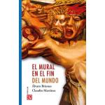 EL MURAL EN EL FIN DEL MUNDO