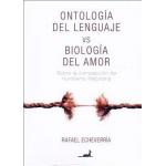 ONTOLOGIA DEL LENGUAJE VS BIOLOGIA DEL