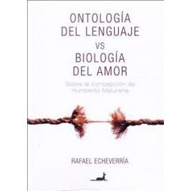 ONTOLOGIA DEL LENGUAJE VS BIOLOGIA DEL
