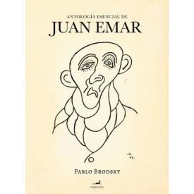 ANTOLOGIA ESENCIAL DE JUAN EMAR