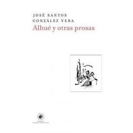 ALHUE Y OTRAS PROSAS