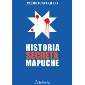 HISTORIA SECRETA MAPUCHE