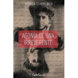 AGONIA DE UNA IRREVERENTE