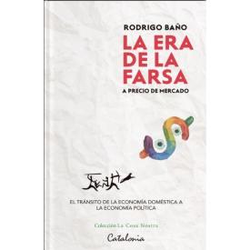 LA ERA DE LA FARSA A PRECIO DE MERCADO