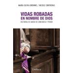 VIDAS ROBADAS EN NOMBRE DE DIOS