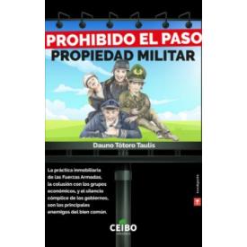 PROHIBIDO EL PASO, PROPIEDAD MILITAR