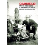 CARMELO MATAR DOS VECES A UN MISMO HOM