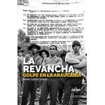 LA REVANCHA GOLPE EN LA ARAUCANA