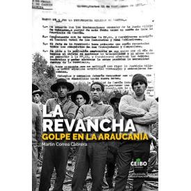 LA REVANCHA GOLPE EN LA ARAUCANA