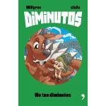 DIMINUTOS NO TAN DIMINUTOS