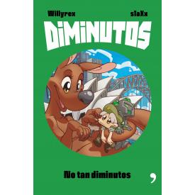 DIMINUTOS NO TAN DIMINUTOS