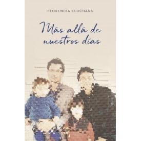 MAS ALLA DE NUESTROS DIAS