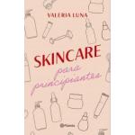 SKINCARE PARA PRINCIPIANTES