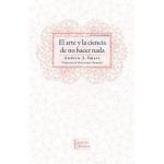 EL ARTE Y LA CIENCIA DE NO HACER NADA