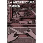 LA ARQUITECTURA TAMBIEN