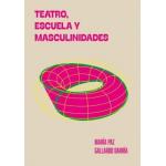TEATRO ESCUELA Y MASCULINIDADES